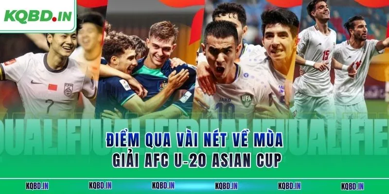 Vô Địch Châu Á 32 Điểm qua vài nét về mùa giải AFC U‑20 Asian Cup