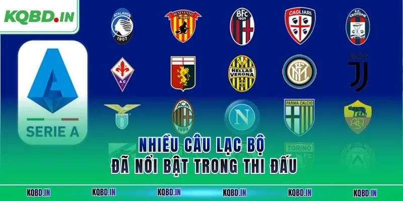 Serie A 34 Nhiều câu lạc bộ đã nổi bật trong thi đấu