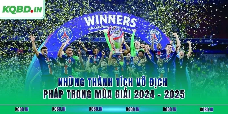Ligue 1 32 Những thành tích vô địch Pháp trong mùa giải 2024 - 2025