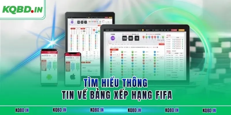 Bảng Xếp Hạng FIFA 26 Tìm hiểu thông tin về bảng xếp hạng FIFA